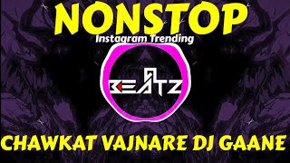 Nonstop Dj Remix Songs | Chawkat Vajnre Gaane 2024 | Dj Songs 2024 |Marathi Dj Nonstop Mix Instagram