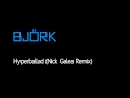 Bj&ouml;rk - Hyperballad (Nick Galea Remix) [Free Download]