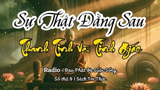 Sự Thật Đằng Sau THANH TỊNH Và TỈNH GIÁC: Con Đường Thoát Khỏi Khổ Đau | Sách Tri Thức | ĐPVCS 09