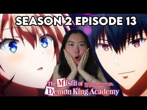 DEMON KING of RIZZ Returns!👀 The Misfit of Demon King Academy Season 2 Episode 13 Reaction + Review!
