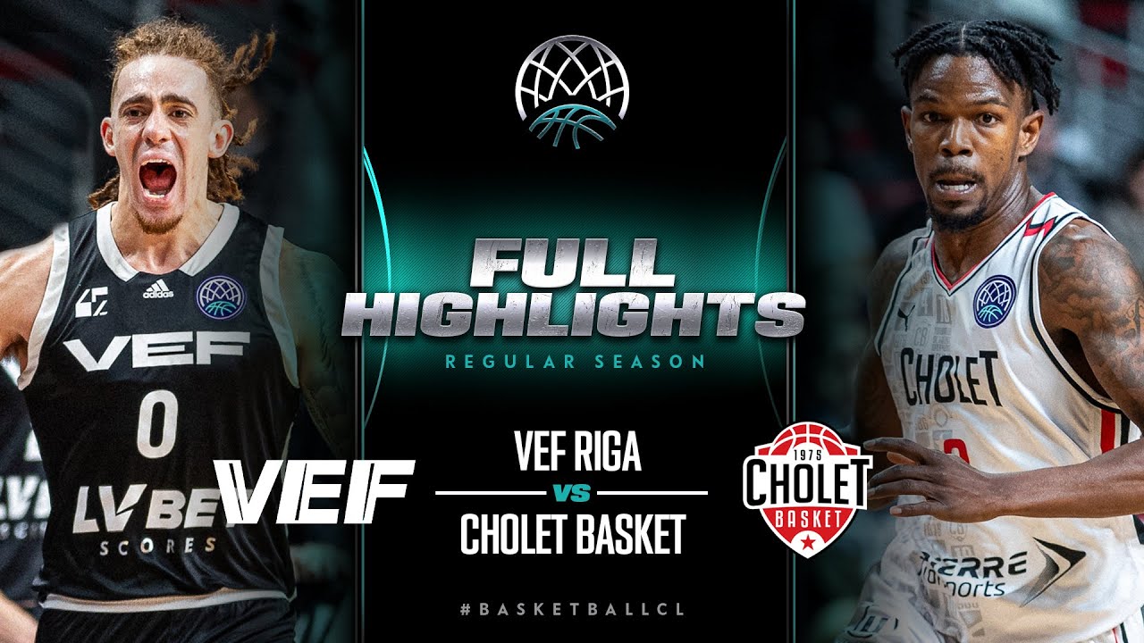 VEF Riga v Cholet Basket | Full Game Highlights | #BasketballCL 2023-24 ...