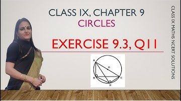 Q11, EXERCISE 9.3, CLASS 9, CHAPTER 9, CIRCLES
