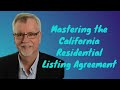 Mastering the california residential listing agreement
