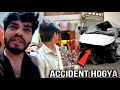 Bala ji se aate hue accident hogya 