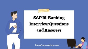 SAP IS-Banking Interview Questions and Answers | Best SAP Training | Ambikeya