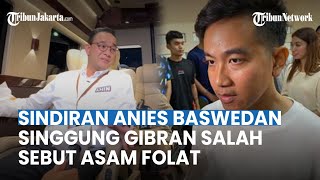 Buntut Salah Sebut Asam Folat Jadi Asam Sulfat, Gibran Minta Maaf, Anies Baswedan Beri Sindiran