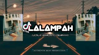 ||LALAH BERJUANG|| - (Remix) Josua Mamonto (AUTHENTIC BEAT PRODUCTION) 2022❗❗❗