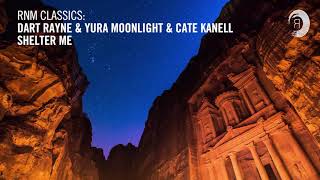 Dart Rayne &amp; Yura Moonlight &amp; Cate Kanell - Shelter Me [RNM CLASSICS] + LYRICS