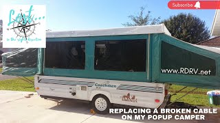 Replacing a broken cable on my Popup Camper