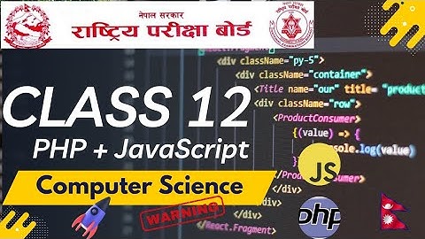 Class 12 NEB Computer Science | JavaScript & PHP Solutions | High Chance in 2082 Board Exam