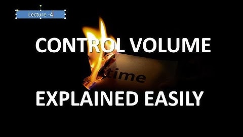 control volume|what is control volume,open system and control volume,control volume defination|