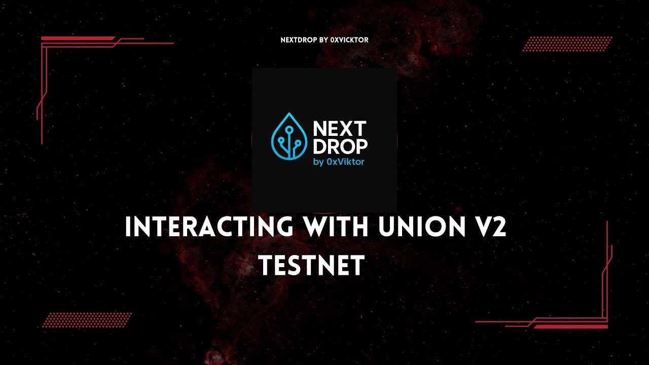 How to Use Union Testnet V2 | Step-by-Step Guide to Potential Airdrop ...