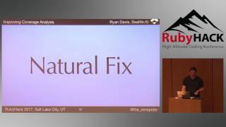 2017 RubyHACK, Ryan Davis: Improving Coverage Analysis