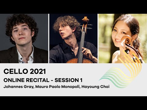 75th Concours de Genève - Cello Online Recital 2021 - Session 1 (Gray, Monopoli, Choi)