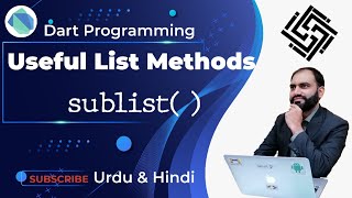 37. Dart Programming Language | sublist method in Dart | Helpful List Methods in Dart | Urdu/Hindi