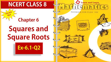 Q2 - Ex-6.1- squares and square roots class 8 exercise 6.1 | NCERT Maths Class 8 | Learn and Learn