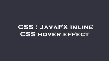 CSS : JavaFX inline CSS hover effect