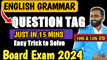 QUESTION TAG | ENGLISH GRAMMAR | 10th AND 12th STD | EASY TRICK | BOARD EXAM 2024