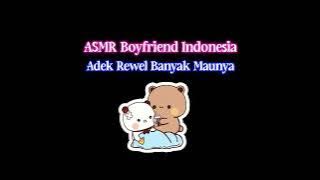 Adek Rewel Karena Sakit | ASMR Cowok | ASMR Boyfriend Roleplay | ASMR Indonesia