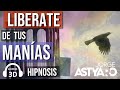 ELIMINA tus MANÍAS , obsesiones y tocs con HIPNOSIS (Jorge ASTYARO)