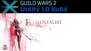 Elementalist Utility 1.0 Build Guild Wars 2 (GW2) PvP with Elementalist