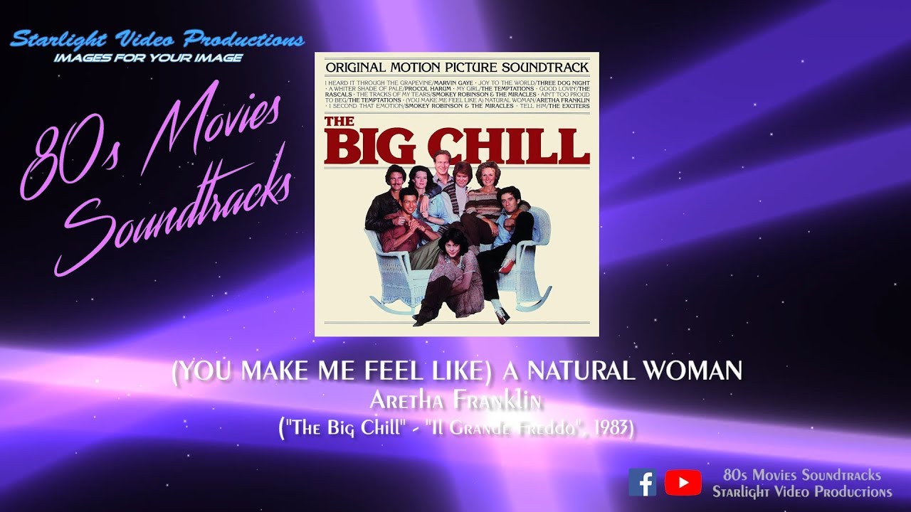 (You Make Me Feel Like) A Natural Woman - Aretha Franklin ("The Big