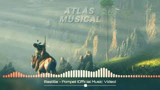 Bastille.pompeii.∆tlas ed