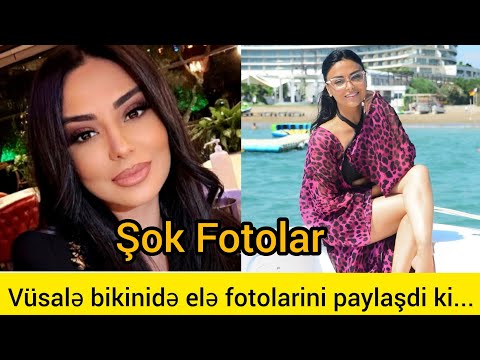 Vüsalə elə fotolarini paylaşdi ki...