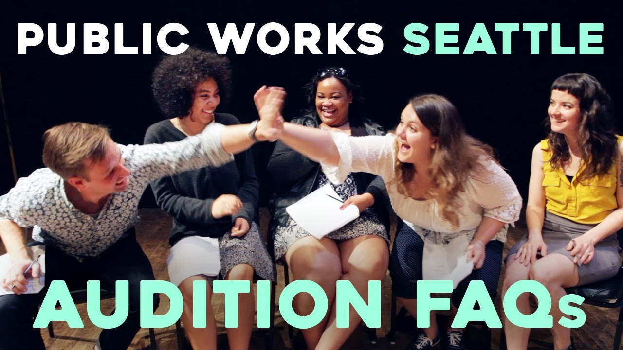 public works seattle audition faqs youtube seattle public works