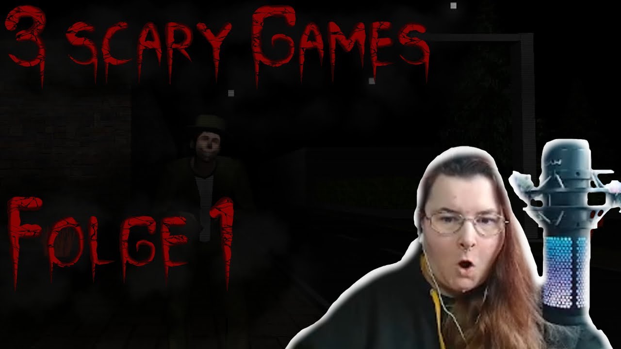 3 Scary Games Folge 1 - Ich werde nie wieder LÄCHELN! - YouTube