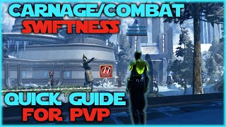 Combat & Carnage Quick Guide for PvP - SWTOR 7.2
