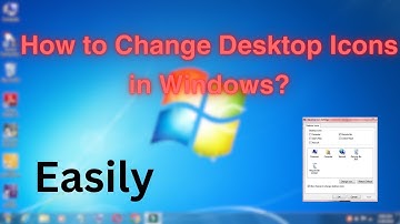 How to Change Desktop Icons in Computer/Laptop? Windows 7