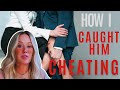 How I caught my cheating husband