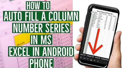 How to Auto Fill A Number series in MS Excel In Android Phone | How to Auto fill a series of Numbers
