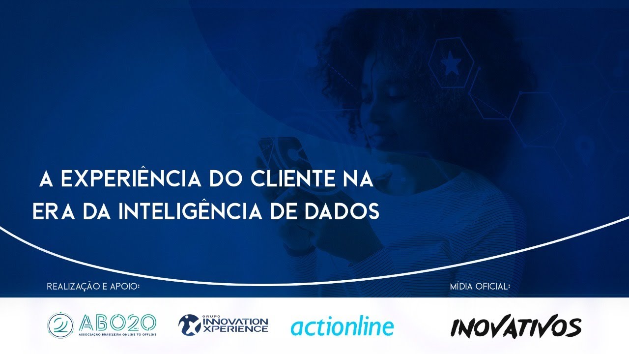 A Experiência do Cliente na era da Inteligência de Dados - YouTube