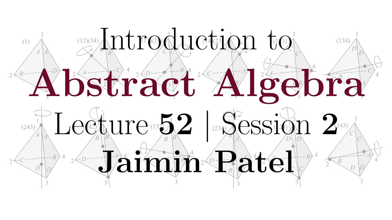 Introduction to Abstract Algebra Lecture 52 Session 01 || External Direct Product Part - VI