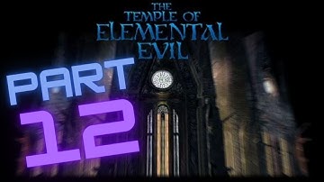 The Temple of Elemental Evil - Walkthrough 12 - Bugbears In The Moathouse