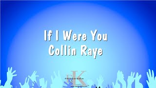 If I Were You - Collin Raye (Karaoke Version)