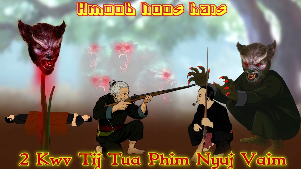 2 Kwv Tij Tua 7 Txiv Tub Phim Nyuj Vaim /24/9/2025/