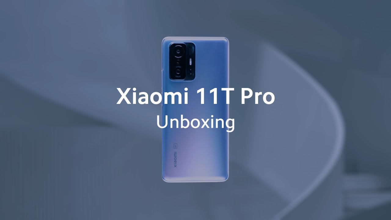 What's in The Box?  Unboxing Xiaomi 11T Pro 