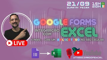 Integração EXCEL - GOOGLE FORMS: Crie seu próprio formulário de graça! E isso vira um aplicativo!