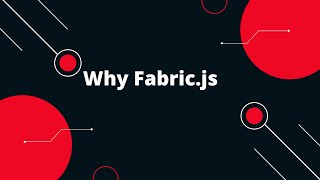 Fabric.js + React Tutorial #1 Why Fabric.js | What is Fabric.js