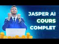 Jasper ai  tutoriel complet de lia de copywriting la plus puissante 