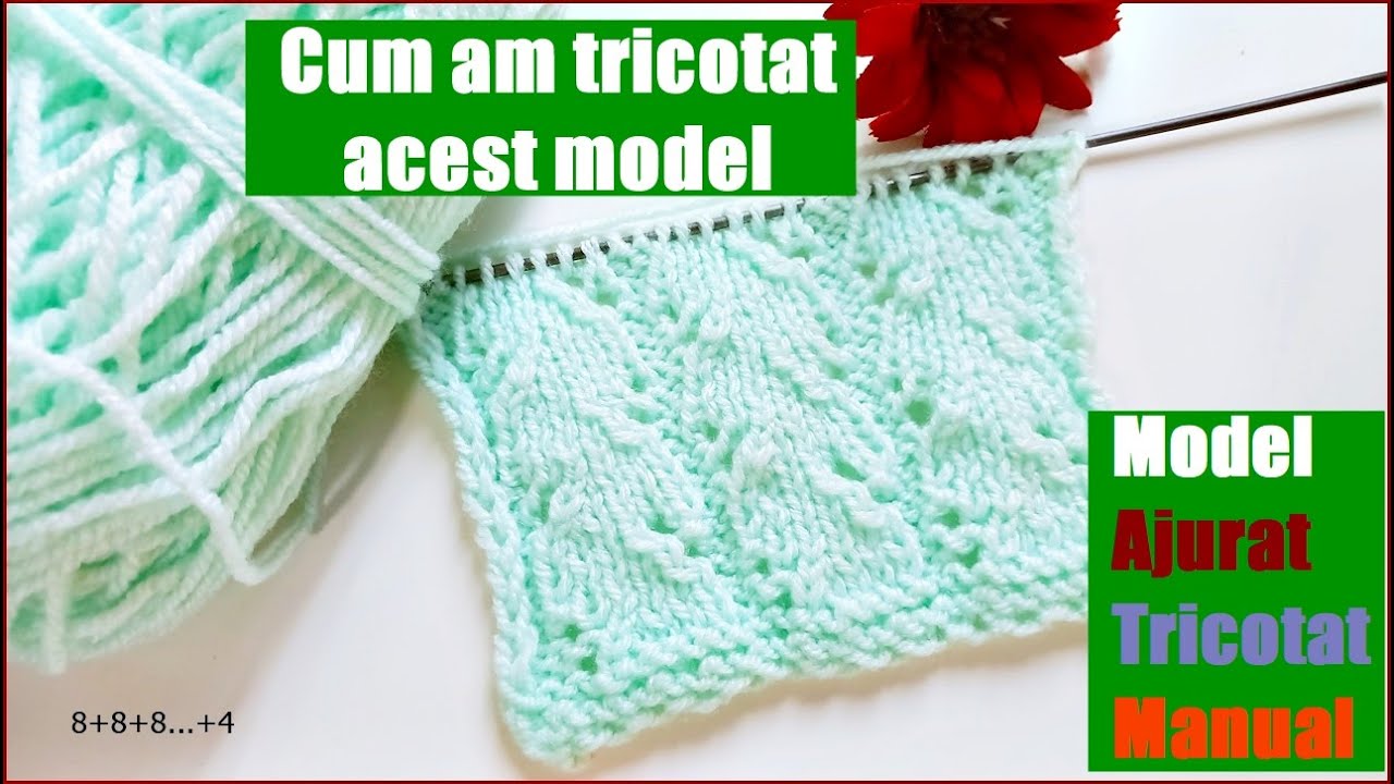 Model ajurat tricotat manual #11