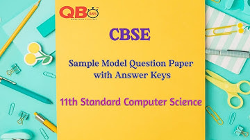 CBSE | 11th Computer Science Sample Model Question Paper | 2023 | 11th Computer Science