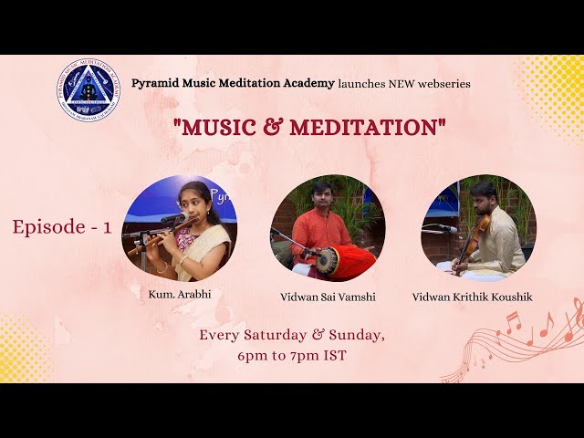 Ep-1 Music & Meditation | New Webseries From Pyramid Music Meditation Academy | PMMA class=