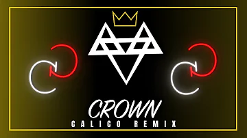 NEFFEX - Crown 👑 (CALICO REMIX) [Copyright Free] No.32