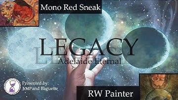 Legacy 2018 Oct (R 3/5) – Painter vs. Mono Red Sneak