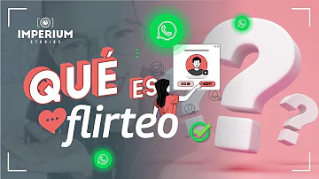 ¿Cómo funciona flirteo?