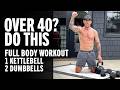1 Kettlebell &amp; 2 Dumbbells Full Body Workout At Home